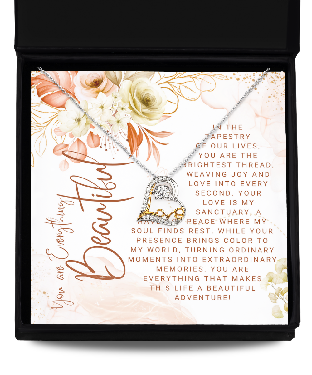 You Are Everything Beautiful Dancing Heart Necklace
